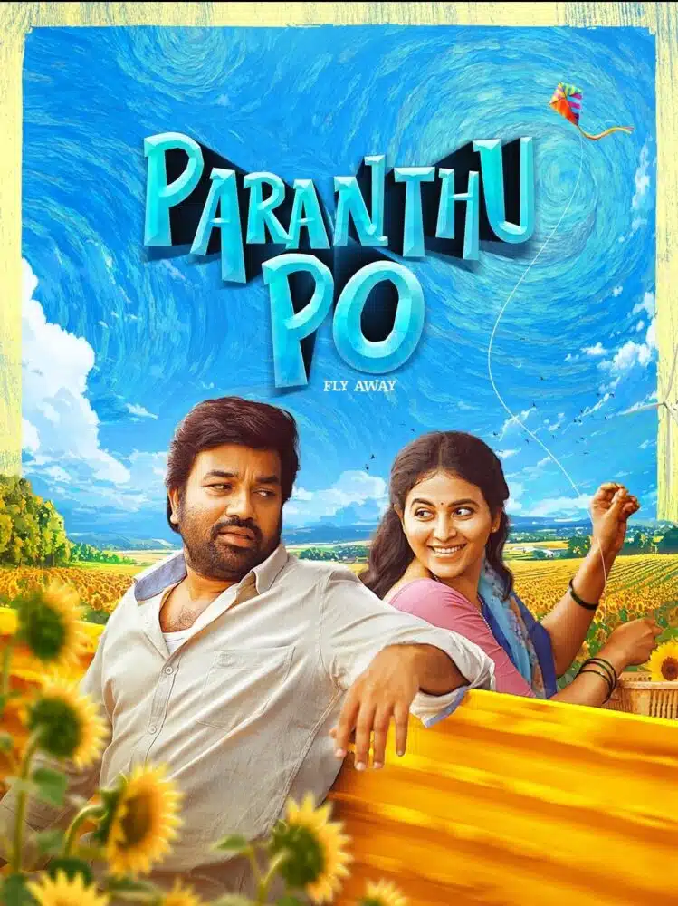 Free Paranthu Po (2025) (Hindi + Tamil) Dual Audio UnCut South Movie HD ESub